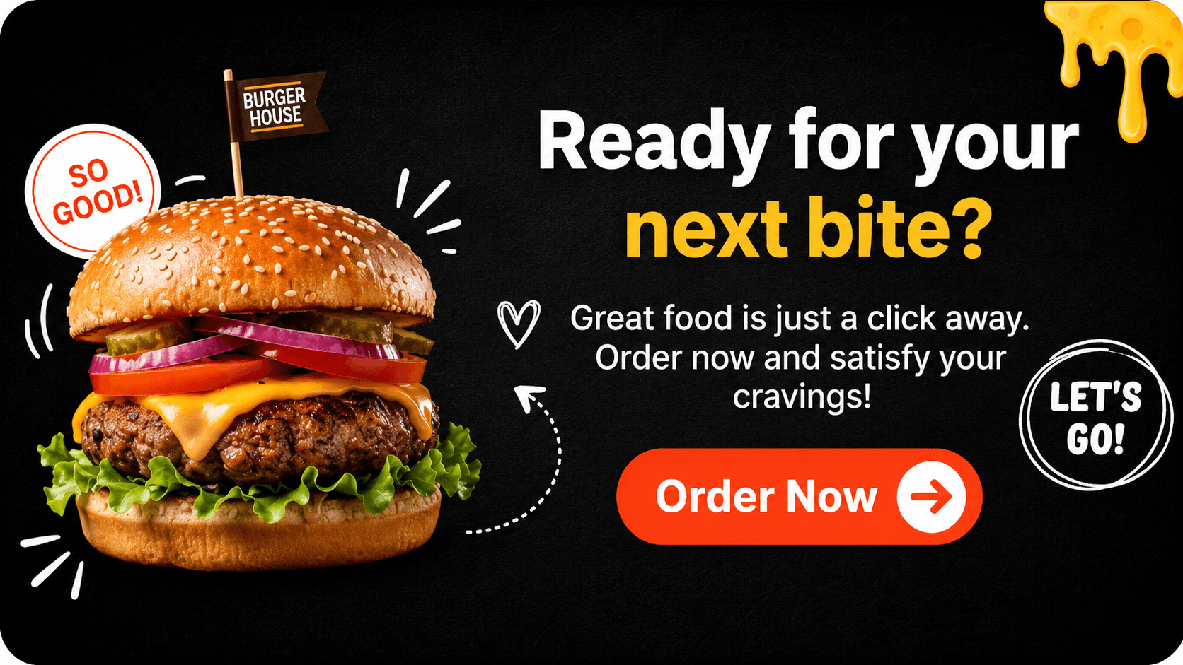 Ready for your next bite? Order now from Burger House