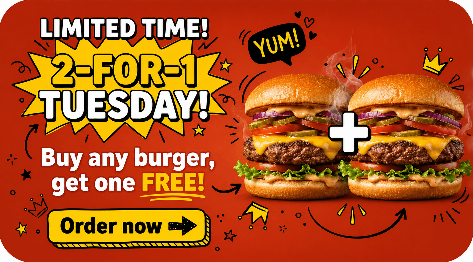 Limited time 2-for-1 Tuesday promotion: buy any burger and get one free